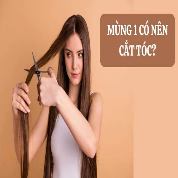 Cắt tóc vào mùng 1 âm có sao không? Lỡ cắt rồi thì phải làm sao?